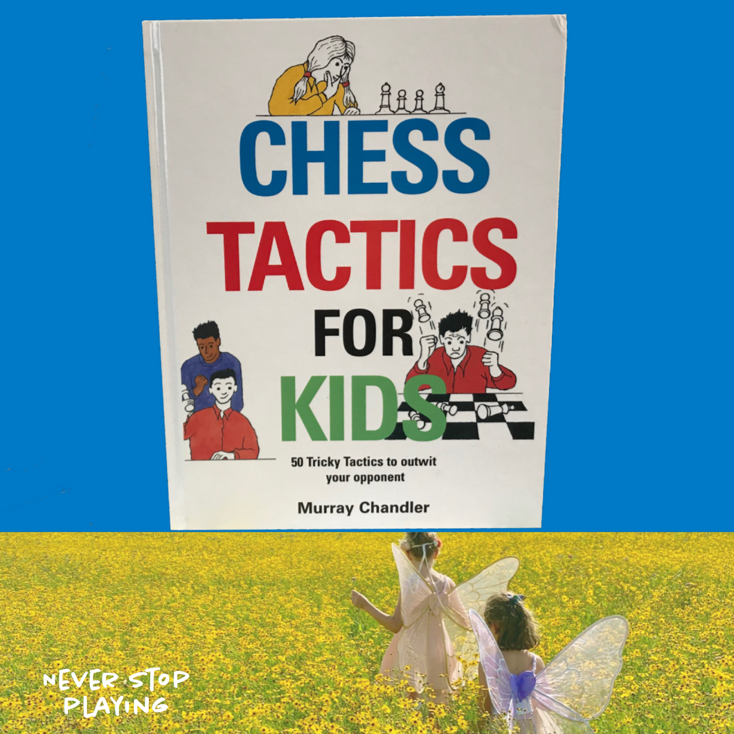 Chess Books - Chess Tactics for Kids